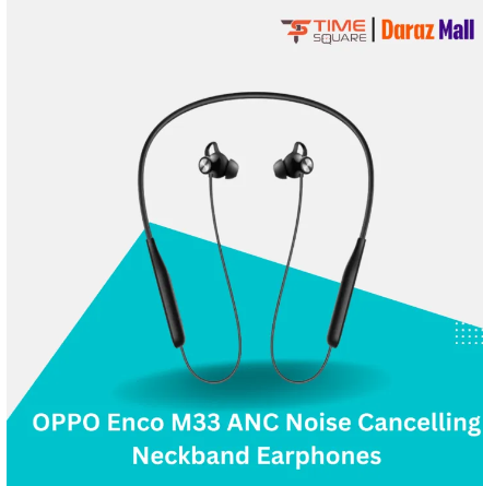 OPPO Enco M33 ANC Noise Cancelling Neckband Earphones